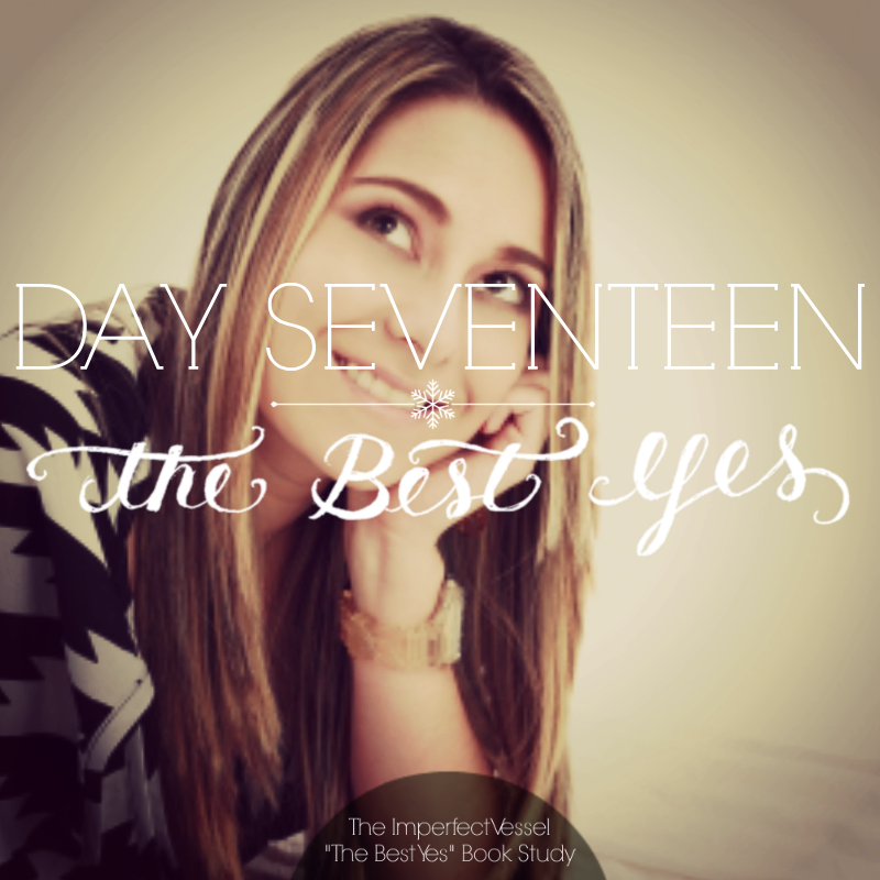 Day Seventeen // The Best Yes