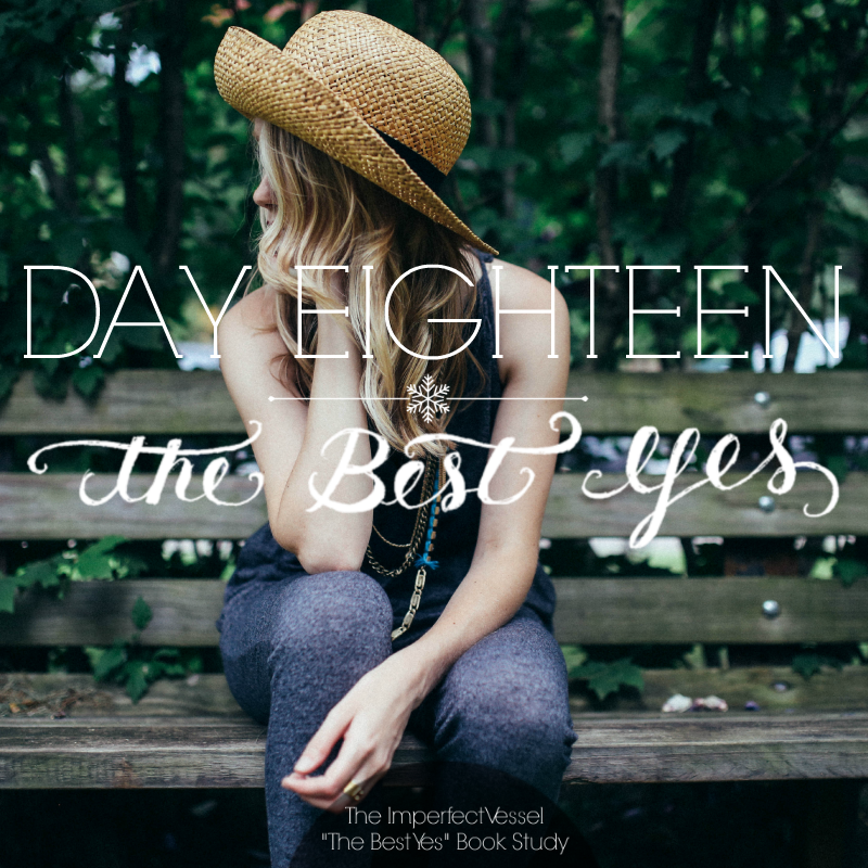 Day Eighteen // The Best Yes