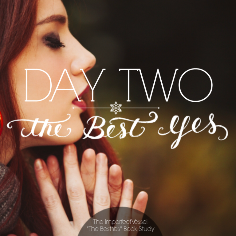 Day Two // The Best Yes