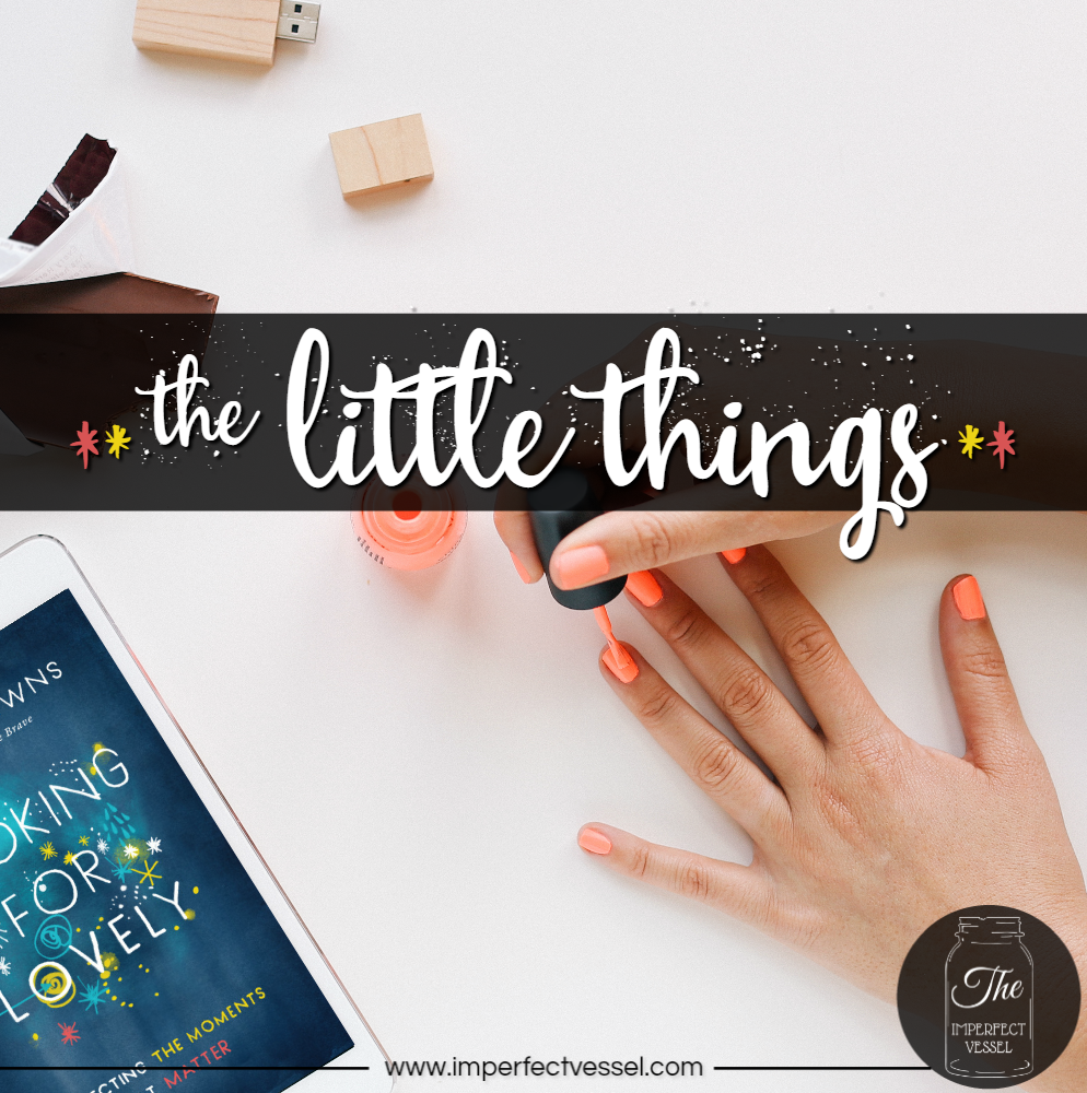 Week Three | The Little Things