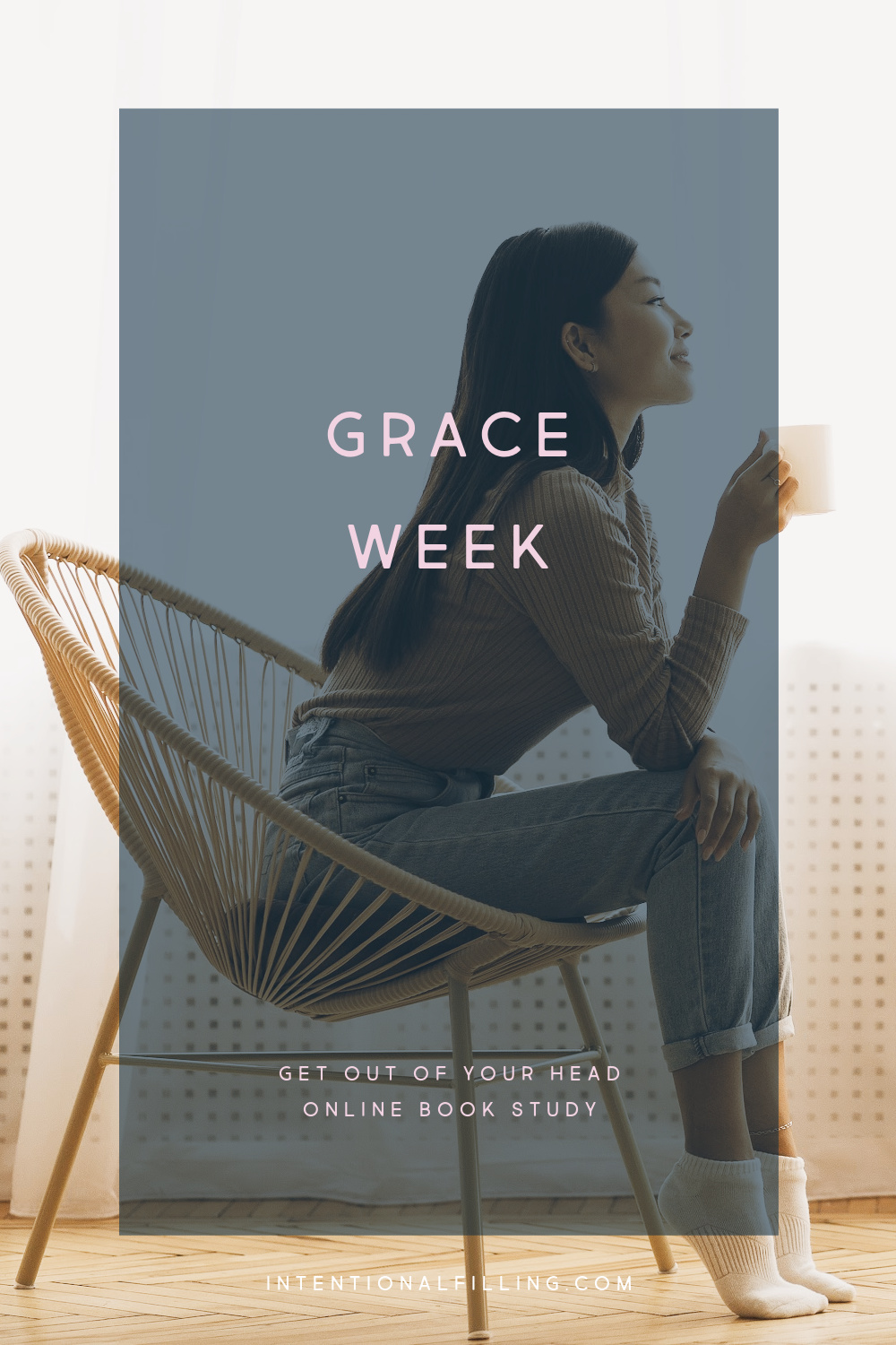 Week 5 : Grace Week - Get Out of Your Head Online Book Study | Intentionalfilling.com