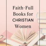Faith-FULL Books for Christian Women | Intentionalfilling.com
