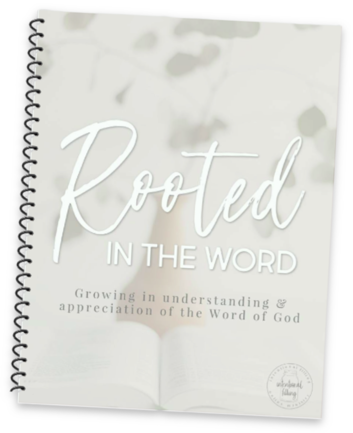 Rooted in the Word Workbook | Intentionalfilling.com