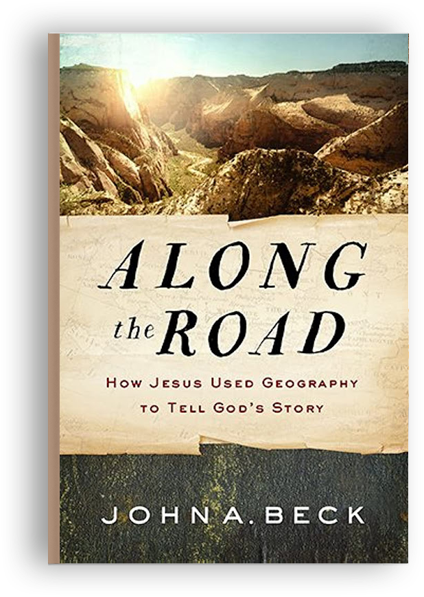 Along the Road by John A. Beck - Winter Online Biblical Study | Intentionalfilling.com