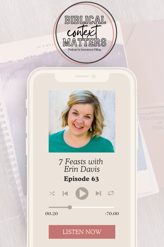 7 Feasts with Erin Davis on the Let's Grow with Bree Podcast | Intentionalfilling.com