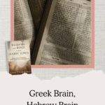 Greek Brain, Hebrew Brain - Reading the Bible with Rabbi Jesus Online Biblical Study by Lois Tverberg | Intentional Filling